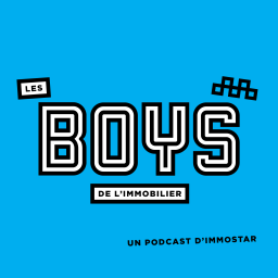 Podcast thumbnail for Les Boys de l'immobilier
