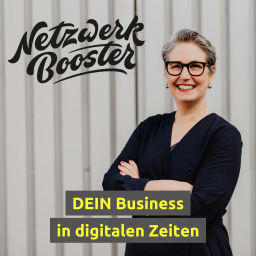 Podcast thumbnail for Netzwerkbooster - DEIN Business in digitalen Zeiten