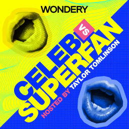 Podcast thumbnail for Celeb vs Superfan