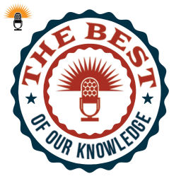Podcast thumbnail for The Best Of Our Knowledge