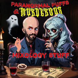 Podcast thumbnail for Paranormal Puffs and Murderous Mixology Stuff