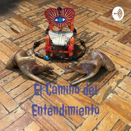 Podcast thumbnail for El Camino del Entendimiento