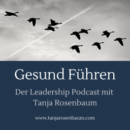 Podcast thumbnail for Gesund Führen - der Leadership Podcast