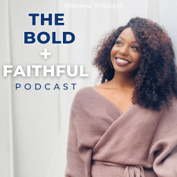 Podcast thumbnail for The Bold + Faithful Podcast