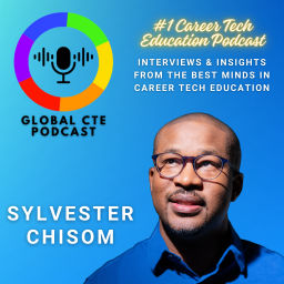 Podcast thumbnail for Global Career Tech Education Podcast: Hosted by Sylvester Chisom