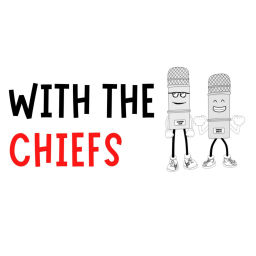 Podcast thumbnail for With the Chiefs