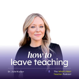 Podcast thumbnail for How to Leave Teaching