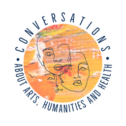Podcast thumbnail for Conversations about Arts, Humanities and Health