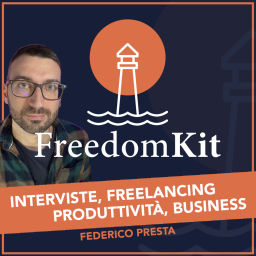 Podcast thumbnail for Freedom Kit - Freelancing, Imprenditoria e Libertà