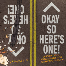 Podcast thumbnail for Okay, So Here's One