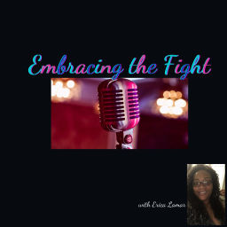 Podcast thumbnail for Embracing The Fight