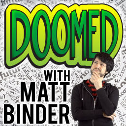 Podcast thumbnail for DOOMED with Matt Binder