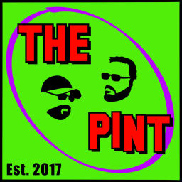 Podcast thumbnail for The Pint: A Pop Culture Podcast