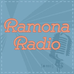 Podcast thumbnail for Ramona Radio