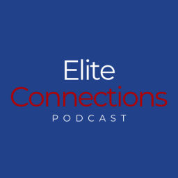 Podcast thumbnail for Elite Connections Podcast