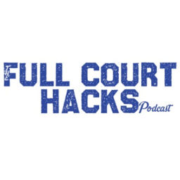 Podcast thumbnail for Full Court Hacks