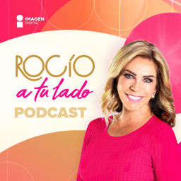 Podcast thumbnail for Rocío a tu Lado