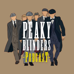 Podcast thumbnail for Peaky Blinders Podcast Parody