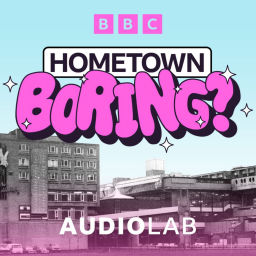 Podcast thumbnail for Hometown Boring?