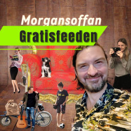 Podcast thumbnail for Morgansoffan - Gratisfeeden