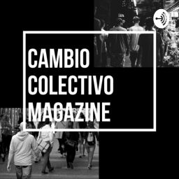 Podcast thumbnail for Cambio Colectivo