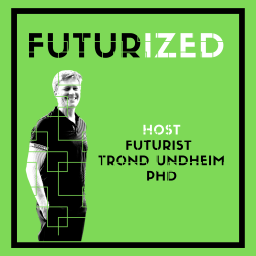 Podcast thumbnail for Futurized - thought leadership on the future