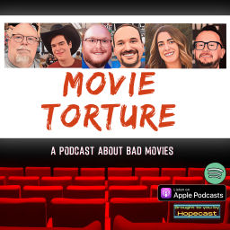 Podcast thumbnail for Movie Torture