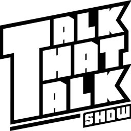 Podcast thumbnail for Talk That Talk Show