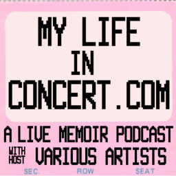 Podcast thumbnail for My Life in Concert.com