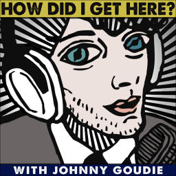 Podcast thumbnail for how did i get here?