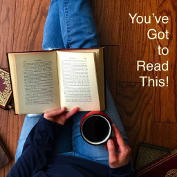 Podcast thumbnail for You've Got to Read This!