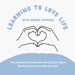 Podcast thumbnail for Learning to Love Life