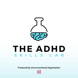 Podcast thumbnail for The ADHD Skills Lab