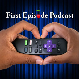 Podcast thumbnail for First Episode Podcast