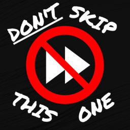 Podcast thumbnail for Don't Skip This One