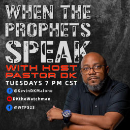 Podcast thumbnail for When The Prophets Speak with Kevin DK Malone