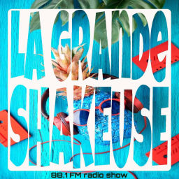 Podcast thumbnail for LA GRANDE SHAKEUSE