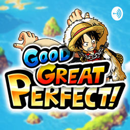 Podcast thumbnail for Good, Great, Perfect