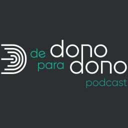 Podcast thumbnail for de Dono para Dono