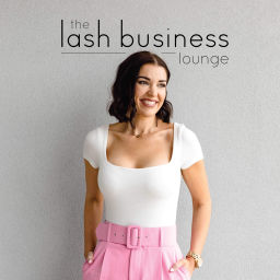 Podcast thumbnail for The Lash Business Lounge