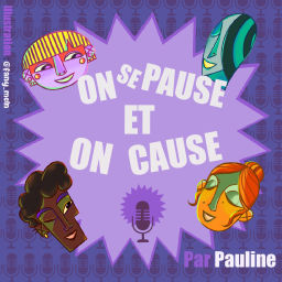 Podcast thumbnail for On se pause et on cause