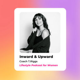 Podcast thumbnail for INWARD & UPWARD