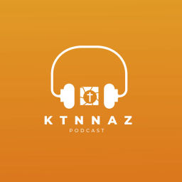 Podcast thumbnail for KTNNAZ Messages