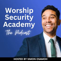 Podcast thumbnail for Worship Security Academy