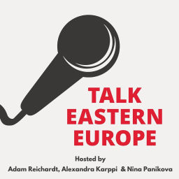 Podcast thumbnail for Talk Eastern Europe