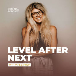 Podcast thumbnail for Level After Next With Katie Barnett