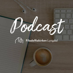 Podcast thumbnail for Filadelfiakirken Lyngdal