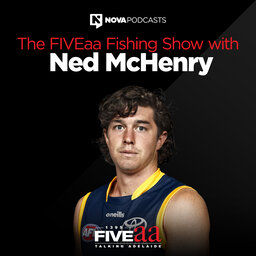Podcast thumbnail for FIVEaa Fishing Show - with Ned McHenry & Rowey