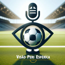 Podcast thumbnail for Visão (Peri)Esférica