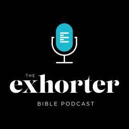Podcast thumbnail for Exhorter Podcast